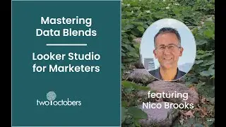 Mastering Data Blends: Looker Studio for Marketers
