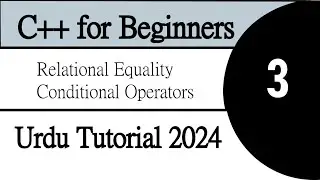 C++ Tutorial for beginners - Learn in 3 minutes - Relational Equality and Conditional Operators
