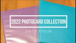 2022 Photocard Collection | ‧☆.｡.:* Chatty Version .｡.:*☆