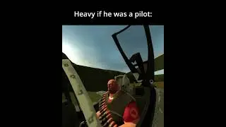 Heavy if he was a pilot: