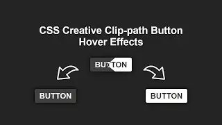 CSS Creative Clip-path Button Hover Effects