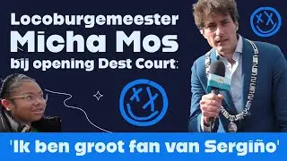 Locoburgemeester Micha Mos bij opening Dest Court: 'Ik ben groot fan van Sergiño'