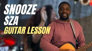 Snooze SZA Guitar Tutorial