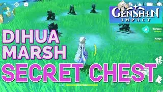 Dihua Marsh Secret Chest Part 2 | Genshin Impact