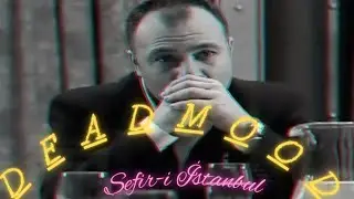 Süleyman Çakır -Deadmood- Edit
