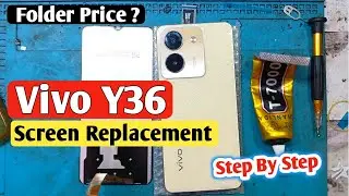 Vivo Y36 Screen Replacement | Vivo Y36 Folder Change/Price | Vivo Y36 Display Replacement | Teardown