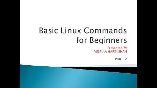 Basic Linux Commands for Beginners part  2