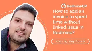 How to add an invoice to spent time without linked issue in Redmine?