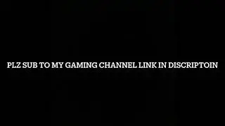 PLZ SUB TO MY GAMING CHANNEL LINK  https://youtube.com/@aaditgaming-3425?si=VS4ByEbsrd0q4NGF