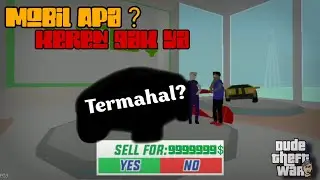INIKAH?!? MOBIL TERMAHAL DI DUDE THEFT WARS PART 2