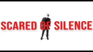 Scared of Silence (Official Music Video)