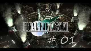 Let´s Play Final Fantasy VII Part 1 Der Beginn einer Legende