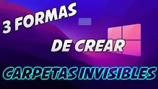 Como crear una carpeta INVISIBLE en Windows 7, 8, 10 y 11 FACIL