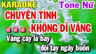 Karaoke Chuyện Tình Không Dĩ Vãng Nhạc Sống Tone Nữ 2024 | Huỳnh Lê