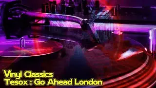 VINYL CLASSICS Tesox - Go Ahead London