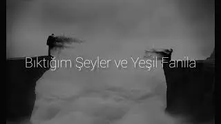 Didem Madak - Bıktığım Şeyler ve Yeşil Fanila