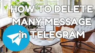 HOW TO DELETE MANY MESSAGES IN TELEGRAM