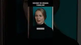 Su Vecino Ve Drama Familiar #shorts #tragediadeunafamilia #seriesenespañol #corto