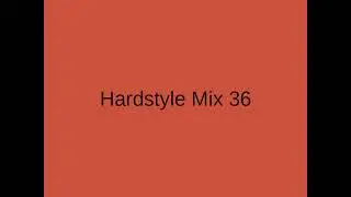 Hardstyle Mix 36