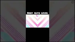 Best Auto Level | Geometry dash 2.2 