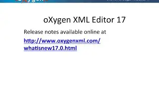 Webinar: Overview of oXygen XML Editor 17