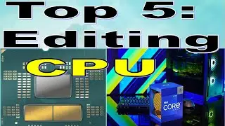 Top 5 :  Best Gaming CUP | 5 Video Editing CPU for pros and casual players