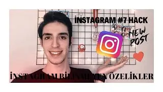 İNSTAGRAM HİLELERİ / 7 GİZLİ BİLİNMEYEN ÖZELLİK