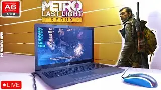 🔴 LIVE! Metro Last Light on AMD Radeon R4 Graphics (Live Gaming)