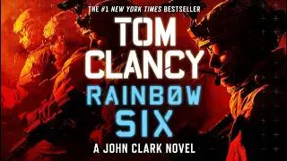 Rainbow Six by Tom Clancy | Full Audiobook | Elite Counter-Terror Thriller | Jack Ryan Universe
