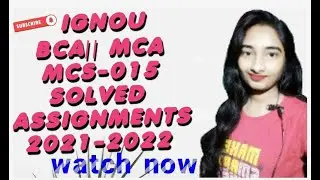 #IGNOU#BCA||#MCA #MCS015 SOLVED ASSIGNMENTS 2021-22 #arpitashilpi #solvedassignments_2021-22 mcs-014