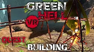 How to Build - Green Hell VR Quest Edition