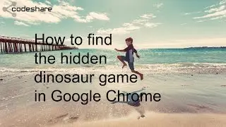 How to find the hidden dinosaur game in Google Chrome - Can you beat my score?
