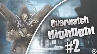 Overwatch Highlight - #2