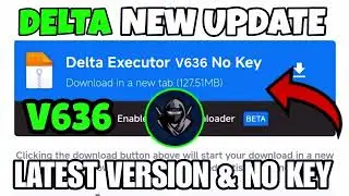 Delta Mobile Executor Latest Version Released: Fixed Many Issues - (Delta Update v636)