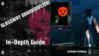 Glassway Grandmaster Nightfall Guide (In-Depth Guide)