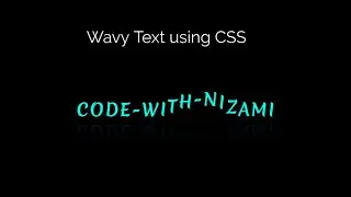 Wavy Text Animation Using CSS only | Code with Nizami | 