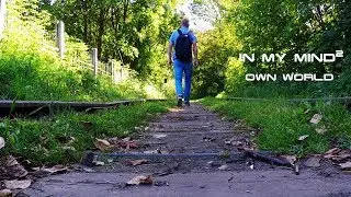 In My Mind² - Own world (В моем разуме - Собственный мир)