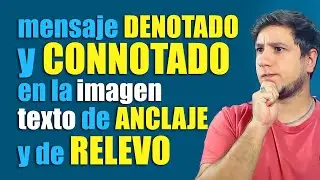 IMAGE ANALYSIS: DENOTATION, CONNOTATION, ANCHORING AND RELIEF FUNCTION.