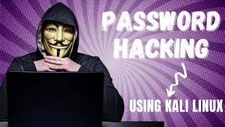 How to Hack Passwords Using Kali Linux