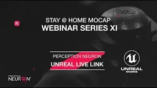 STAY @ HOME MOCAP SERIES XI - PERCEPTION NEURON UNREAL LIVELINK