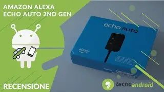 RECENSIONE Amazon Echo Auto 2nd gen: e la vostra vecchia auto diventa smart!