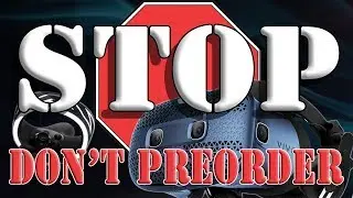 WARNING!!! Against HTC Vive Cosmos Preordering / What You need to know! / VALVe Index vs Vive Cosmos