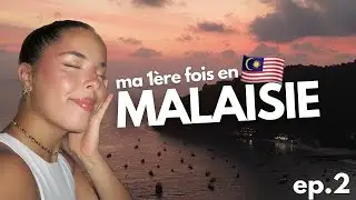 Je découvre la MALAISIE 🇲🇾 (KL + îles Perenthians)
