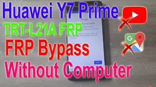 Huawei Y7 Prime 2017 FRP Bypass Without PC | TRT-L21A FRP Bypass Android 7.0 | Google Bypass Latest