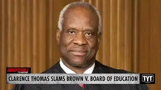 Clarence Thomas BLASTS Brown v. Board of Education In Redistricting Ruling