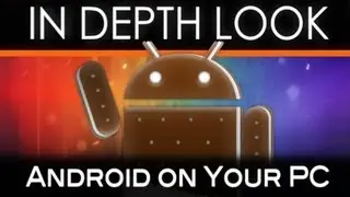Android on Your PC | In Depth Look