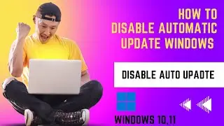 How to Disable Windows Automatic Update On Windows 11 & 10 | Disable window auto Update