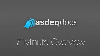 AsdeqDocs - 7 Minute overview
