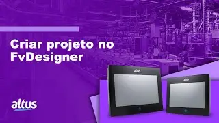 IHM P2 #3 - Criando um projeto no FvDesigner