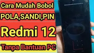Redmi 12 Lupa Pola Tanpa PC 100% Berhasil